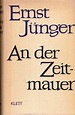 An der Zeitmauer by Jünger, Ernst: Good Hardcover (1959) | Paderbuch e ...