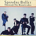 Spandau Ballet - Through The Barricades (Vinyl, 7", 45 RPM, Single ...