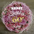 Free 60th Years Happy Birthday Image With Flowers - birthdayimg.com