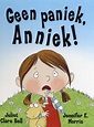bol.com | Geen paniek, Anniek!, Juliet Clare Bell | 9789053415764 | Boeken