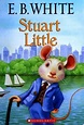 Stuart Little by E. B. White | Open Library