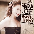 Amante De Lo Bueno (Edición Especial) - Album by María José | Spotify