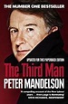 The Third Man: Life at the Heart of New Labour - Peter Mandelson ...