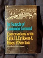 In Search of Common Ground: Conversations with Erik H. Erikson and Hue ...