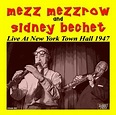 Play Live At New York Town Hall 1947 by Mezz Mezzrow, Sidney Bechet ...