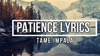 Patience (Lyrics) - Tame Impala (TI4* Album) - YouTube