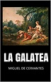 La Galatea | Escritores del mundo Fandom | Fandom