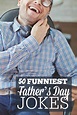 50 Father’s Day Jokes to Absolutely Make Dad Laugh - Working Mom Blog ...