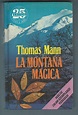 La Montaña Magica de Thomas Mann,considerada su mejor obra. compralo en ...