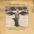 ALBUM REVIEW: "The Weight of These Wings" by Miranda Lambert - Maroon ...