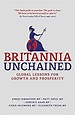 Britannia Unchained: Global Lessons for Growth and Prosperity ...
