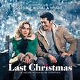 George Michael and Wham! - Last Christmas: The Original Motion Picture ...