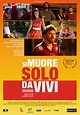 SI MUORE SOLO DA VIVI - Ortigia Film Festival