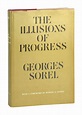 The Illusions of Progress Georges Sorel; John and... | Barnebys