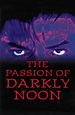 The Passion of Darkly Noon - Seriebox