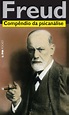 COMPÊNDIO DA PSICANÁLISE - Sigmund Freud - L&PM Pocket - A maior ...