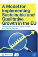 A Model for Implementing Sustainable and Qualitative Growth in the EU ...