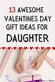 13 Super Cool Valentine's Day Gifts for Daughter That She Will LOVE ...