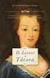 D. Leonor de Távora de D. Luiz de Lencastre e Távora - Livro - WOOK