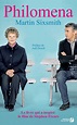 Philomena - broché - Martin Sixsmith, Judi Dench, Marion Roman - Achat ...