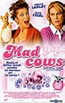 Mad Cows (1999)