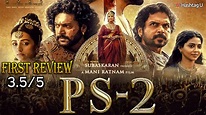 Ponniyin Selvan: Part 2 Movie Review - A Tale of Romance, Rebellion ...