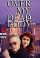 Over My Dead Body - streaming tv show online