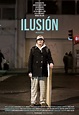 Ilusión - Película 2013 - SensaCine.com