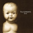 The Sundays - Blind Lyrics and Tracklist | Genius