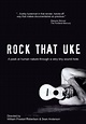 Rock That Uke (2003) - Sean Anderson, William Preston Robertson | User ...