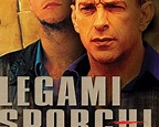 Legami sporchi (Film 2005): trama, cast, foto, news - Movieplayer.it