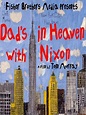 Dad's in Heaven With Nixon Pictures - Rotten Tomatoes