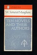 TEN NOVELS AND THEIR AUTHORS by W. Somerset Maugham: Near Fine Original ...