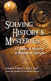 Solving History’s Mysteries: 17 Tales of Historical Intrigue - Barnes ...