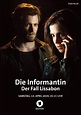 Die Informantin: Der Fall Lissabon - Film 2019 - FILMSTARTS.de
