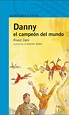Matilda Libros: Danny, el campeón del mundo. Roald Dahl. Semana British.