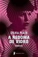 A redoma de vidro - eBook, Resumo, Ler Online e PDF - por Sylvia Plath