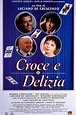 Croce e delizia (1995) | Watchrs Club