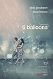 6 Balloons | Where to watch streaming and online in New Zealand | Flicks