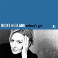Nicky Holland releases “Nobody’s Girl,” a definitive retrospective of ...