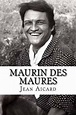Maurin Des Maures by Jean Francois Victor Aicard (French) Paperback ...