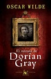 El retrato de Dorian Gray - Oscar Wilde - Libro de terror gótico | El ...