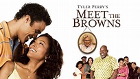 Meet the Browns (2008) - AZ Movies
