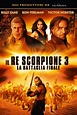 Il re scorpione 3 - La battaglia finale (2012) scheda film - Stardust