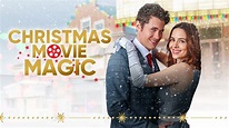 Christmas Movie Magic - Lifetime Movie - Where To Watch