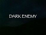 Dark Enemy (1984)