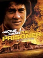 Prime Video: Jackie Chan: The Prisoner