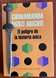 Libros de Olethros: EL PELIGRO DE LA HISTORIA ÚNICA. Chimamanda Ngozi ...