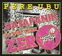 Datapanik in the Year Ze: Pere Ubu: Amazon.ca: Music