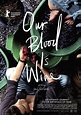 Our Blood Is Wine - película: Ver online en español